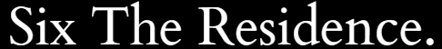 Six The Residence